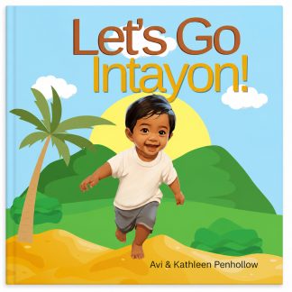 Let's Go, Intayon! — Bilingual English & Ilocano Picture Book